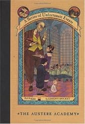 The Austere Academy (A Series of Unfortunate Events #5)