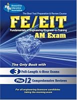 FE - EIT AM (REA) - The Best Test Prep for the Engineer in Training Exam (Test Preps)