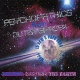 Psychopathics From Outer Space [Explicit]