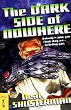 The Dark Side of Nowhere