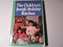 The Children's Jewish Holiday Kitchen