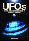 UFOs : a history of alien activity from sightings to abductions to global threat