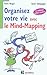 Organisez votre vie avec le mind-mapping - 2e �dition -C�t� t�te et c�t� coeur