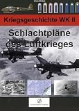 Produkt-Bild: Schlachtpl&auml;ne des Luftkrieges: Kriegsgeschichte WK 2