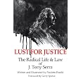 Lust For Justice: The Radical Life and Law of J. Tony Serra