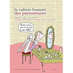 Le cahier beaut� des Paresseuses