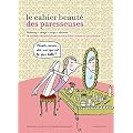 Le cahier beaut� des Paresseuses