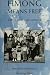 Hmong Means Free (Asian American History & Cultu)