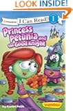 Princess Petunia and the Good Knight (I Can Read! / Big Idea Books / VeggieTales)