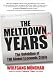 The Meltdown Years: The Unfolding of the Global Economic Crisis by Wolfgang Munchau