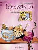 Prinzessin Lu: Freche Geschichten mit dem VaterK�nig - 