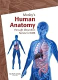 Mosby's Anatomy Through Dissection Series