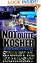 Not Quite Kosher: An Abe Lieberman Mystery