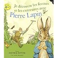 Je d�couvre les formes et les contraires avec Pierre Lapin