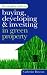 Books : The Complete Guide to Buying, Developing and Investing in Green Property (Complete Guide) (Complete Guide)