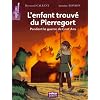 L'enfant trouv� du Pierregort : Pendant la guerre de Cent Ans