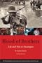 Blood of Brothers: Life and War in Nicaragua