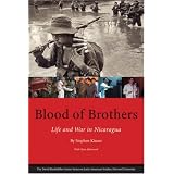 Blood of Brothers: Life and War in Nicaragua (David Rockefeller Center Series on Latin American Studies)