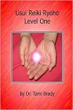 Usui Reiki Ryoho- Level One