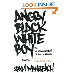 Angry Black White Boy: A Novel