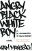 Books : Angry Black White Boy: A Novel