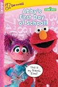 Sesame Street Volume 3: Abby's First Day of School (Sesame Street)