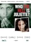 Who the Hell Is Juliette? (Quien Diablos es Juliette?)