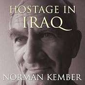 Hostage in Iraq | [Norman Kember]