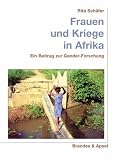 Frauen und Kriege in Afrika. Ein Beitrag zur Gender-Forschung