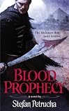 Click here to read the review of Blood Prophecy by Stefan Petrucha