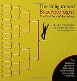 The Enlightened Bracketologist: The Final Four of Everything