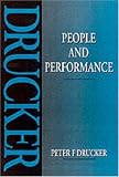 People and Performance: The Best of Peter Drucker on Management