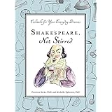 shakespeare not stirred cocktails for your everyday dramas