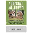 Subprime Meltdown from U.S. Liquidity Crisis to Global Recession