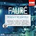 Faur� : Musique de Chambre (Coffret 5 CD)