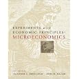 Experiments with Economic Principles: Microeconomics by  Theodore C. Bergstrom and John H. Miller