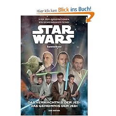 Star Wars Sammelband: Das Verm�chtnis der Jedi/Das Geheimnis der Jedi