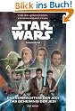 Star Wars Sammelband: Das Verm�chtnis der Jedi/Das Geheimnis der Jedi