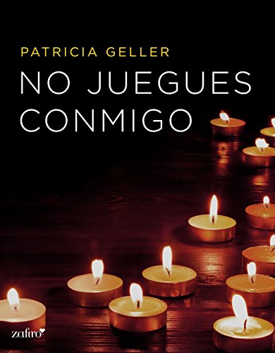 No juegues conmigo (Spanish Edition)