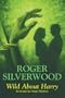 Wild About Harry (DI Michael Angel)