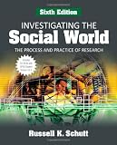Investigating the Social World: The Process and Practice of Research [With CDROM]