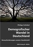 Produkt-Bild: Demografischer Wandel in Deutschland: Herausforderungen unserer Gesellschaft