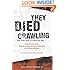 They Died Crawling: And Other Tales of Cleveland Woe