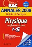 Physique Tle S : Annales 2008