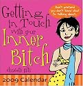 2009 Getting in Touch with Your Inner Bitch boxed calendar
