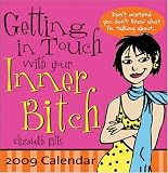 Getting in Touch with Your Inner Bitch 2009