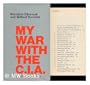My War with the CIA: The Memoirs of Prince Norodom Sihanouk