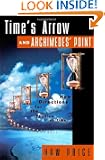 Time's Arrow and Archimedes' Point : New Directions for the Physics of Time