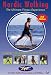 Nordic Walking - The Ultimate Fitness Experience (Instructional DVD)