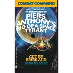 Combat Command in the World of Piers Anthony's Bio of a Space Tyrant, Cut by Emerald